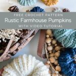 Create your own collection of rustic farmhouse pumpkins with these free crochet patterns.