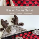 Crocheted Hooded Moose Blanket with Video Tutorial.