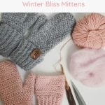 Get your hands on the ultimate winter bliss mittens with our free pattern and video tutorial.