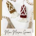 Mini Mosaic Gnome countdown to Christmas with a free pattern.