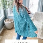 A woman elegantly models a teal Crochet Lacy Spring Cardigan in a sunlit room adorned with large windows and a potted plant. Text reads: "Lacy Spring Cardigan: Crochet Pattern & Video 2 Piece Construction.