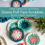 Free crochet pattern - grammy puff face scrubbies.