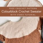 Rocky Mountain Colorblock Crochet Sweater with video tutorial.