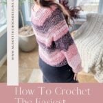 A smiling woman showcasing a handmade easy crochet raglan sweater with a call-to-action "how to crochet the easiest sweater - learn more.