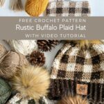 The rustic buffalo plaid hat with video tutorial offers a stylish accessory for those who appreciate the rustic charm of buffalo plaid.
