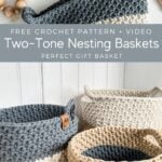 Learn how to create beautiful two-tone crochet baskets with this free video tutorial.