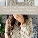 Easy crochet granny stitch sweater.