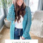 Person wearing a teal crochet mesh top cardigan over a white shirt and jeans, standing indoors near large windows and plants. Text reads: "CABOT TRAIL CARDIGAN Crochet Pattern & Video Sizes XS-5X.