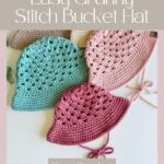 Crocheted bucket hats in various colors (pink, green, beige) are displayed alongside a stylish crochet top, with the text "Easy Granny Stitch Bucket Hat" and "Free Crochet" on a pale pink background. Website link provided at bottom.
