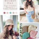 A person wearing a crocheted bucket hat and crochet top. Text reads: "Easy Granny Stitch Bucket Hat. Free Crochet Pattern + Video Tutorial." Displayed colors of hats include beige, blue, pink, and green.