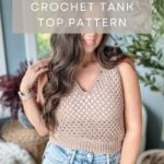 A woman in a crochet tank top is standing indoors. Text on the image reads: "Granny Stitch Crochet Tank Top Pattern. Includes XS-5X + Video Tutorial for creating your own crochet tank top.