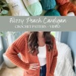 A person wears an orange cardigan next to four skeins of yarn in various colors, including white, green, teal, and brown, labeled "Brava." Text on the image reads, "Fuzzy Peach Cardigan Crochet Pattern + Video.