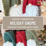 Four crocheted gnomes with long white beards, wearing red and green hats. Text reads: "Rustic Farmhouse Holiday Crochet Gnome. Pattern with Video.