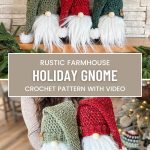 Four delightful crochet gnomes with green and red hats are set against a stone backdrop. A sign reads: "Rustic Farmhouse Holiday Gnome Crochet Pattern With Video," bringing the charm of handcrafted magic to your festive decor.