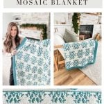 A woman holds a blue and white Snowflake Blanket; additional close-up and draped views of the mosaic crochet blanket appear beside a fireplace and chair. Text reads: "Snow Flurries Mosaic Blanket".