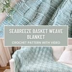 Light blue Basket Weave Blanket draped over a sofa, with close-up details; text overlay reads "Seabreeze Basket Weave Blanket Crochet Pattern With Video.