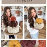 Collage featuring a woman holding crocheted Herringbone Pumpkins in fall colors, with close-up views of the handmade Herringbone Pumpkin decor on a table.