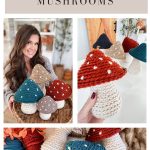 A woman holds a basket of Crochet Mushroom creations in various colors. Close-up shots reveal red, blue, and brown crochet mushrooms with white stems and dots, displayed beside yarn and crochet hooks.