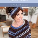 Woman wearing a crocheted striped sweater and headband stands in a cozy living room, smiling at the camera. Text above advertises the stylish chunky Suzette Stitch Raglan pullover crochet pattern.