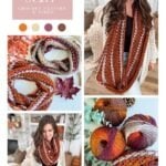 Collage showing a woman wearing a chunky crocheted Infinity Scarf and headband in autumn colors, with close-ups of the scarf, yarn skeins, and decorative fall leaves.