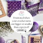 Four photos show purple and gray crochet projects, yarn, a hook, a wooden gauge tool, and a tape measure, with text asking if your crochet sizes turn out larger or smaller than expected due to gauge differences.
