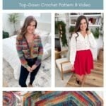 Collage featuring a woman modeling two versions of a crocheted cardigan, alongside a close-up of a colorful cardigan project in progress with yarn and a crochet hook.