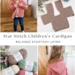 Collage of images showing a young girl wearing a pink crocheted cardigan, yarn skeins, and a crochet project in progress; labeled "Star Stitch Children’s Cardigan," featuring a reversible crochet pattern.