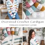 Collage showing a woman wearing a striped oversized crochet cardigan, close-up of the cardigan, and skeins of colorful yarn labeled "Timeless Everyday Layer," alongside a glimpse of a mosaic crochet blanket for added texture inspiration.