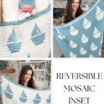 Collage featuring a baby with a sailboat baby blanket and a woman showcasing both sides of the reversible mosaic crochet blanket. Text reads "Reversible Mosaic Inset Blanket." Perfect for those seeking a unique reversible crochet pattern.