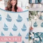 Collage showing a woman holding a sailboat baby blanket with a crocheted sailboat pattern, yarn skeins, and a close-up of the reversible crochet pattern. Text reads "Crochet Baby Blanket Pattern.