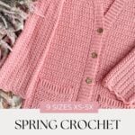 A pink crochet cardigan is displayed flat with four buttons. Text reads: "9 sizes XS-5X, Spring Crochet Cardigan Pattern, reversible crochet pattern, mjsoffthehookdesigns.com".