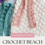 Two stylish crocheted beach bags, one cream with pink handles and one green, are displayed on a flat surface with flowers nearby. Text reads "Crochet Beach Bag Pattern" and "Easy Summer Accessory.