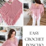 Collage showing a pink crochet poncho with fringe, worn by a woman and displayed flat; text reads “Sienna Shell Stitch Poncho” and “Easy Crochet Poncho Pattern.” Perfect for all skill levels, this is an ideal free crochet poncho pattern to add to your collection.