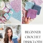 Collage showing colorful crochet dishcloths, skeins of yarn, and a woman holding three finished dishcloths, with text reading “Beginner Crochet Dishcloth Pattern.” Perfect for showcasing an easy crochet dishcloth pattern that’s fun and accessible for all skill levels.