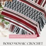 A boho-style mosaic crochet poncho pattern with a geometric design, stripes, and fringe, including the text “Video tutorial included.”